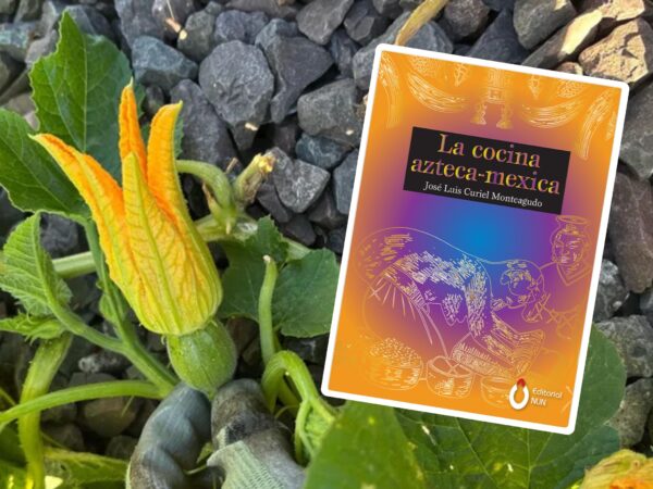 Conoce el origen de la gastronomía mexicana en el libro: La cocina azteca-mexica